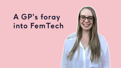 A GP's Foray Into FemTech